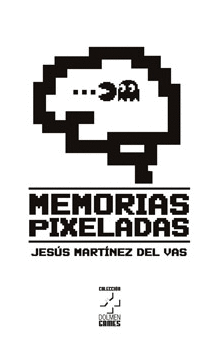 MEMORIAS PIXELADAS