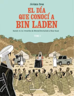 EL DÍA QUE CONOCÍ A BIN LADEN 01