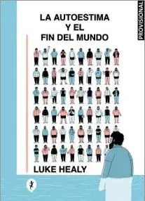 LA AUTOESTIMA Y EL FIN DEL MUNDO