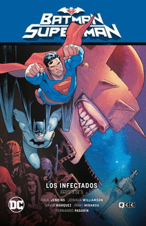 BATMAN/SUPERMAN 03: LOS INFECTADOS PARTE 03