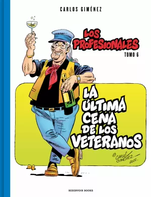 LOS PROFESIONALES 06: LA ÚLTIMA CENA DE LOS VETERANOS