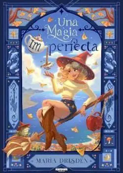UNA MAGIA IMPERFECTA UNA MAGIA IMPERFECTA