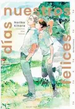 NUESTROS DÍAS FELICES