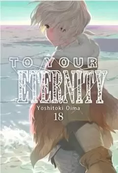 TO YOUR ETERNITY 18