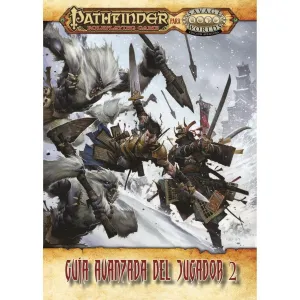 GUÍA AVANZADA DEL JUGADOR 2 - PATHFINDER SAVAGE WORLDS GUÍA AVANZADA DEL JUGADOR 2 - PATHFINDER SAVAGE WORLDS