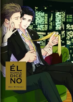 ÉL NUNCA DICE NO ÉL NUNCA DICE NO