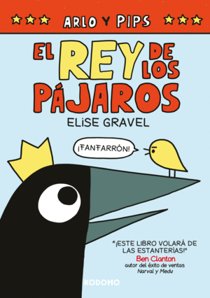 ARLO Y PIPS 01: EL REY DE LOS PÁJAROS
