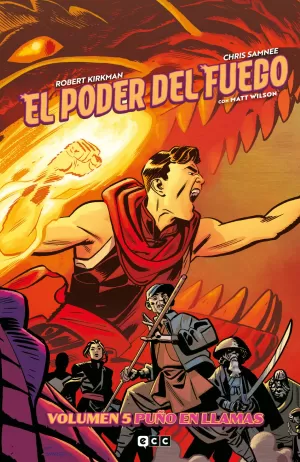 EL PODER DEL FUEGO 05: PUÑO EN LLAMAS