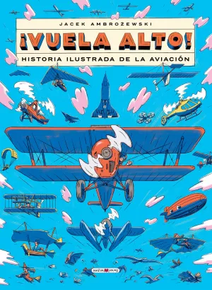 ¡VUELA ALTO! ¡VUELA ALTO!
