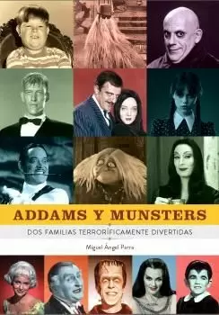 ADDAMS Y MUNSTERS DOS FAMILIAS TERRORÍFICAMENTE DIVERTIDAS