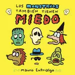 LOS MONSTRUOS TAMBIÉN TIENEN MIEDO