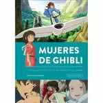 MUJERES DE GHIBLI. LA HUELLA FEMENINA DE MIYAZAKI EN EL ANIMÉ