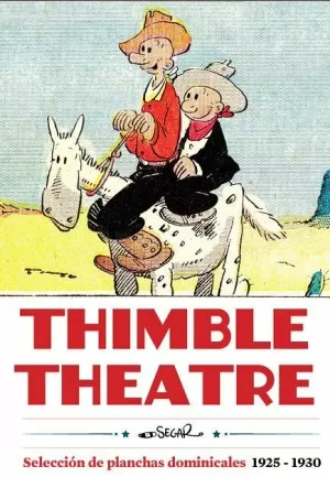 THIMBLE THEATRE. SELECCIÓN DE PLANCHAS DOMINICALES 1925 1930