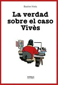 LA VERDAD SOBRE EL CASO VIVÈS