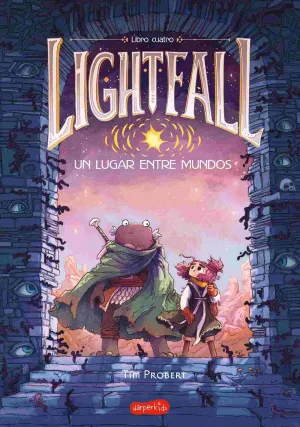 LIGHTFALL 04: UN LUGAR ENTRE MUNDOS