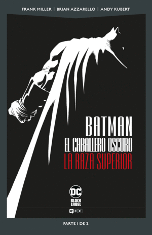 BATMAN: EL CABALLERO OSCURO LA RAZA SUPERIOR 01 (DC POCKET)