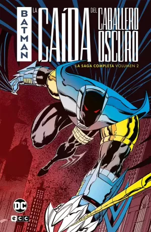 BATMAN: LA CAÍDA DEL CABALLERO OSCURO 02