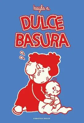 DULCE BASURA DULCE BASURA