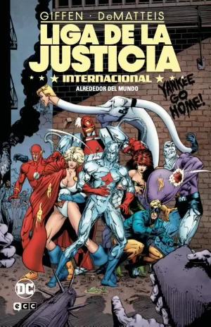LIGA DE LA JUSTICIA INTERNACIONAL 03: ALREDEDOR DEL MUNDO