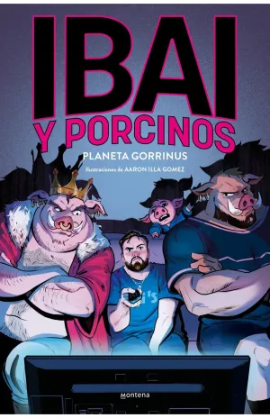 IBAI Y PORCINOS 02: PLANETA GORRINO