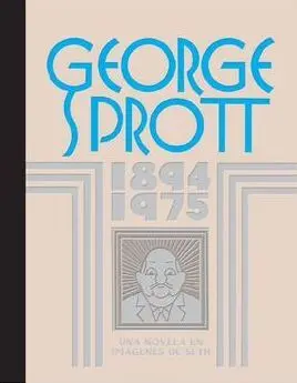GEORGE SPROTT: 1894-1975
