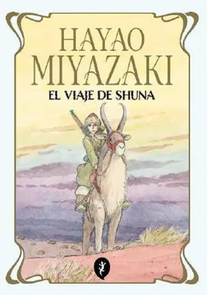 EL VIAJE DE SHUNA (RÚSTICA)