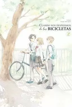 CUANDO NOS DESPEDIMOS DE LAS BICICLETAS 02