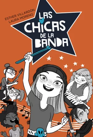 LAS CHICAS DE LA BANDA 01 ¡LAS CHICAS DE LA BANDA AL PODER!