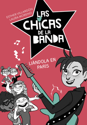 LAS CHICAS DE LA BANDA 03: LIÁNDOLA EN PARÍS