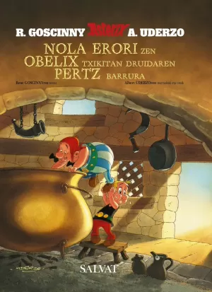 ASTERIX: NOLA ERORI ZEN OBELIX TXIKITAN DRUIDAREN PERTZ BARRURA