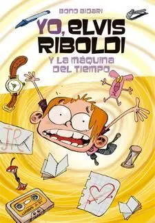 YO, ELVIS RIBOLDI, Y LA MÁQUINA DEL TIEMPO
