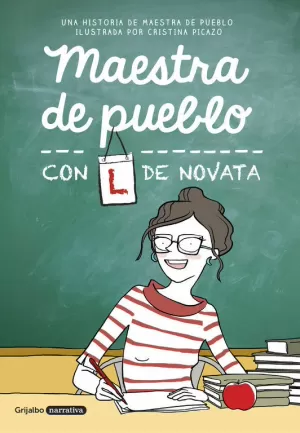 MAESTRA DE PUEBLO: CON L DE NOVATA