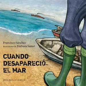 CUANDO DESAPARACIÓ EL MAR