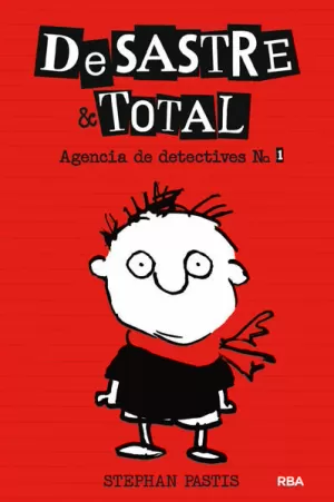 DESASTRE & TOTAL. AGENCIA DE DETECTIVES 01