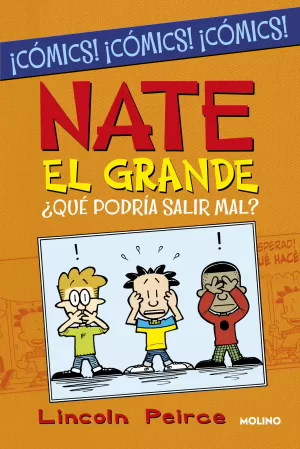 NATE EL GRANDE: ¿QUÉ PODRÍA SALIR MAL?