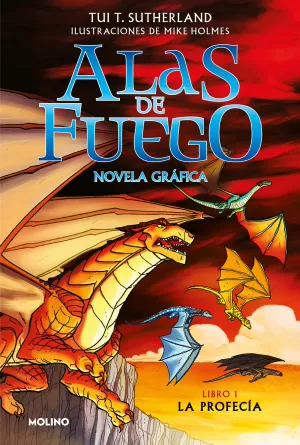 ALAS DE FUEGO 01: LA PROFECÍA (NOVELA GRÁFICA)