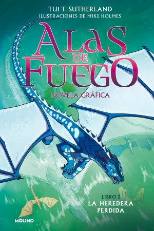 ALAS DE FUEGO 02: LA HEREDERA PERDIDA