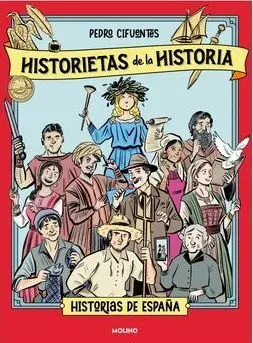 HISTORIETAS DE LA HISTORIA 01: HISTORIA DE ESPAÑA