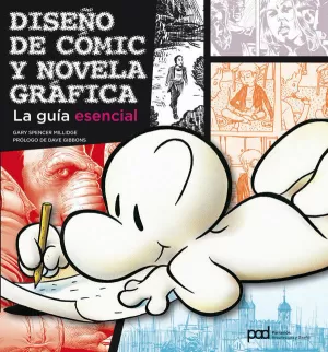 DISEÑO DE CÓMIC Y NOVELA GRÁFICA. LA GUÍA ESENCIAL