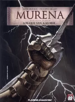 MURENA 04. LOS QUE VAN A MORIR