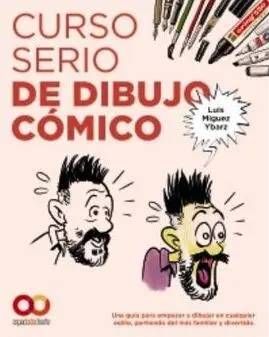 CURSO SERIO DE DIBUJO CÓMICO CURSO SERIO DE DIBUJO CÓMICO