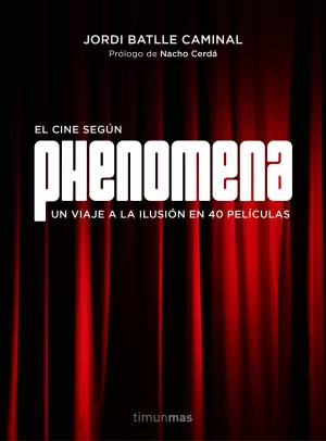 PHENOMENA. LA FÁBRICA DE SUEÑOS PHENOMENA. LA FÁBRICA DE SUEÑOS