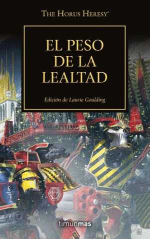 THE HORUS HERESY 48: EL PESO DE LA LEALTAD