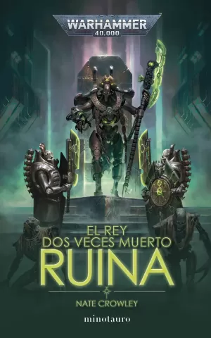 EL REY DOS VECES MUERTO 01: RUINA