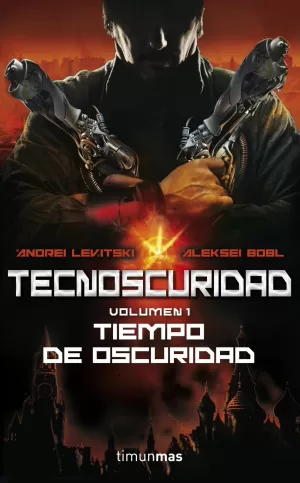 TECNOSCURIDAD 1: TIEMPO DE OSCURIDAD