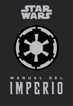 STAR WARS: MANUAL DEL IMPERIO