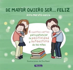 DE MAYOR QUIERO SER FELIZ 01 (NUEVA EDICIÓN) DE MAYOR QUIERO SER FELIZ 01 (NUEVA EDICIÓN)