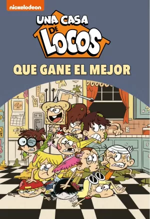 UNA CASA DE LOCOS 07: QUE GANE EL MEJOR