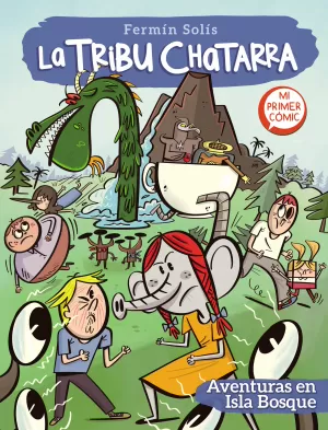 LA TRIBU CHATARRA 02: AVENTURAS EN ISLA BOSQUE