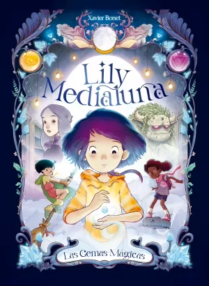 LILY MEDIALUNA 01. LAS GEMAS MÁGICAS